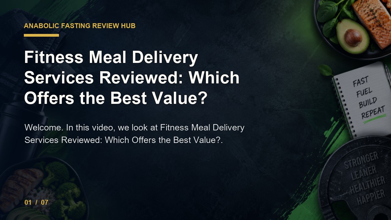 Anabolic Fasting Review: Fitness Meal Delivery Services Reviewed Which Offers the Best Value video thumbnail
