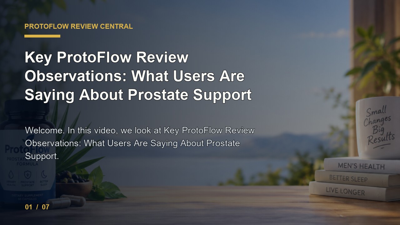 ProtoFlow Review: Key ProtoFlow Review Observations What Users Are Saying About Prostate Support video thumbnail