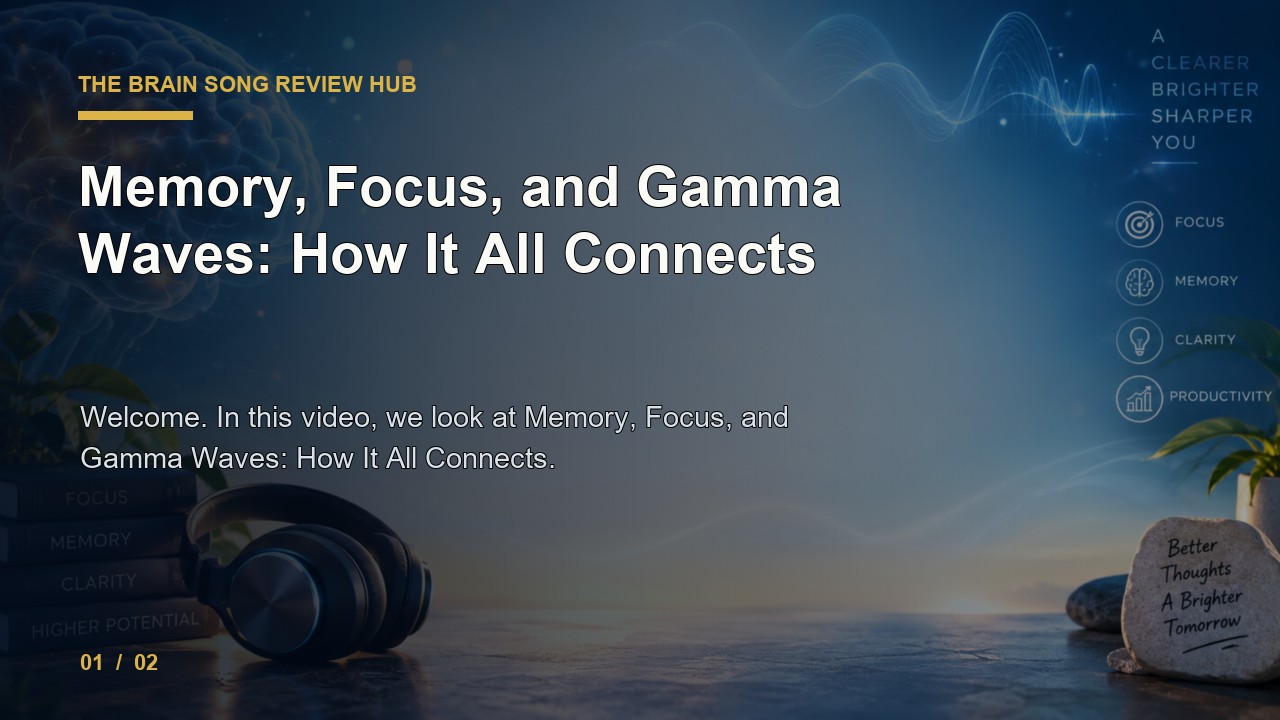 The Brain Song Review: Memory Focus and Gamma Waves How It All Connects video thumbnail