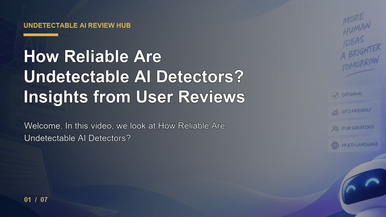 Undetectable AI Review: How Reliable Are Undetectable AI Detectors Insights from User Reviews video thumbnail