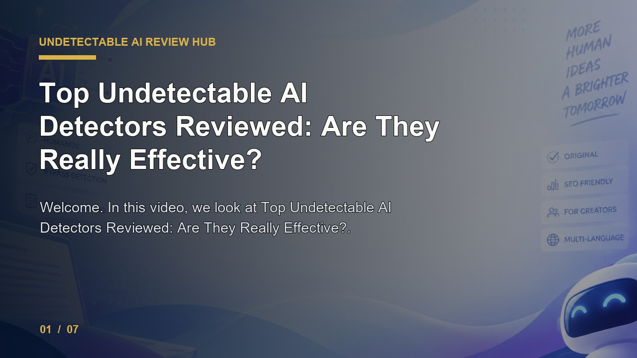 Undetectable AI Review: Top Undetectable AI Detectors Reviewed Are They Really Effective video thumbnail